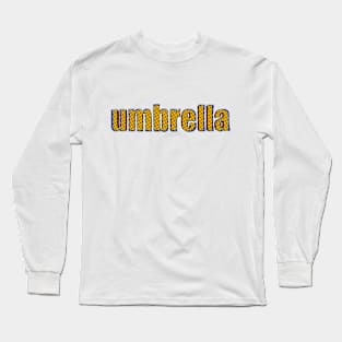 Umbrella Long Sleeve T-Shirt